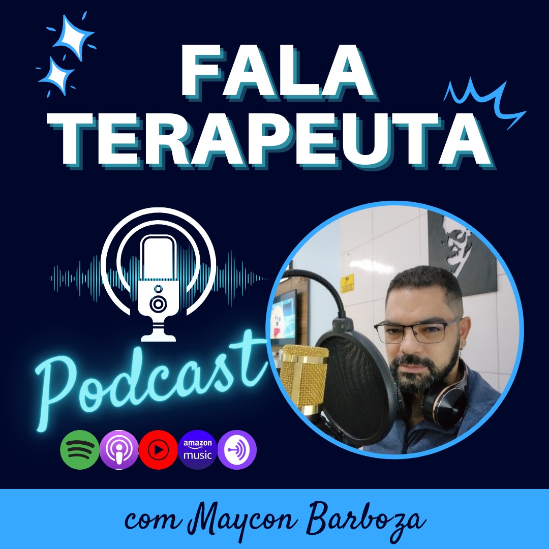 Podcast Fala Terapeuta com Maycon Barboza